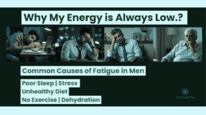 Why My Energy Is Always Low – Men Low Energy Reasons Explained